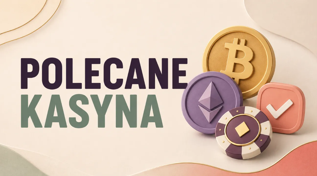 Polecane krypto kasyna online dla graczy z Polski